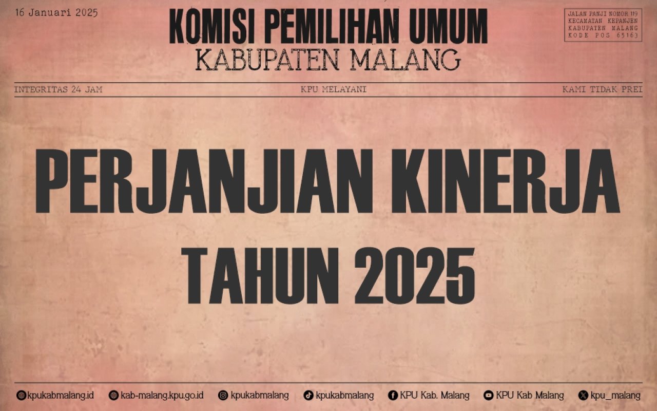 PERJANJIAN KINERJA KPU KABUPATEN MALANG TAHUN 2025
