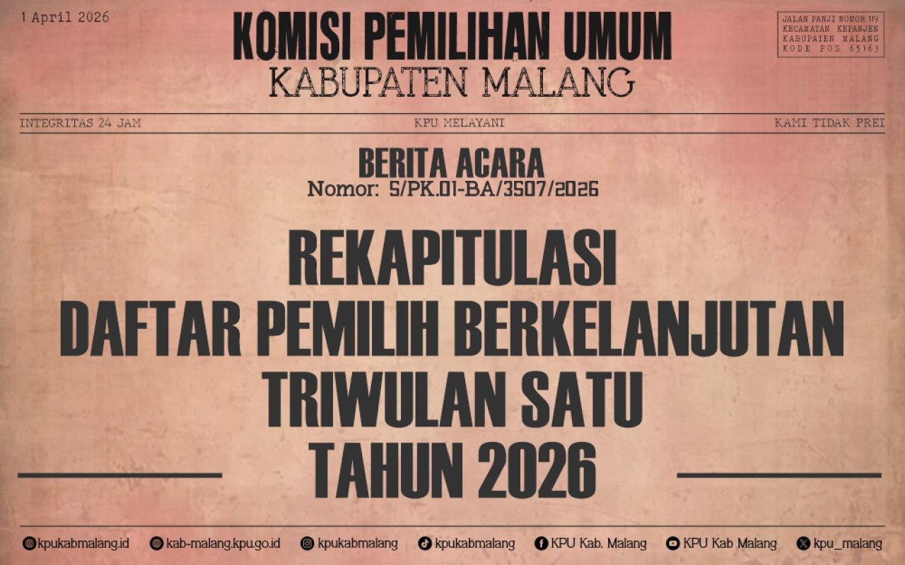 REKAPITULASI DAFTAR PEMILIH BERKELANJUTAN TRIWULAN 1 TAHUN 2026